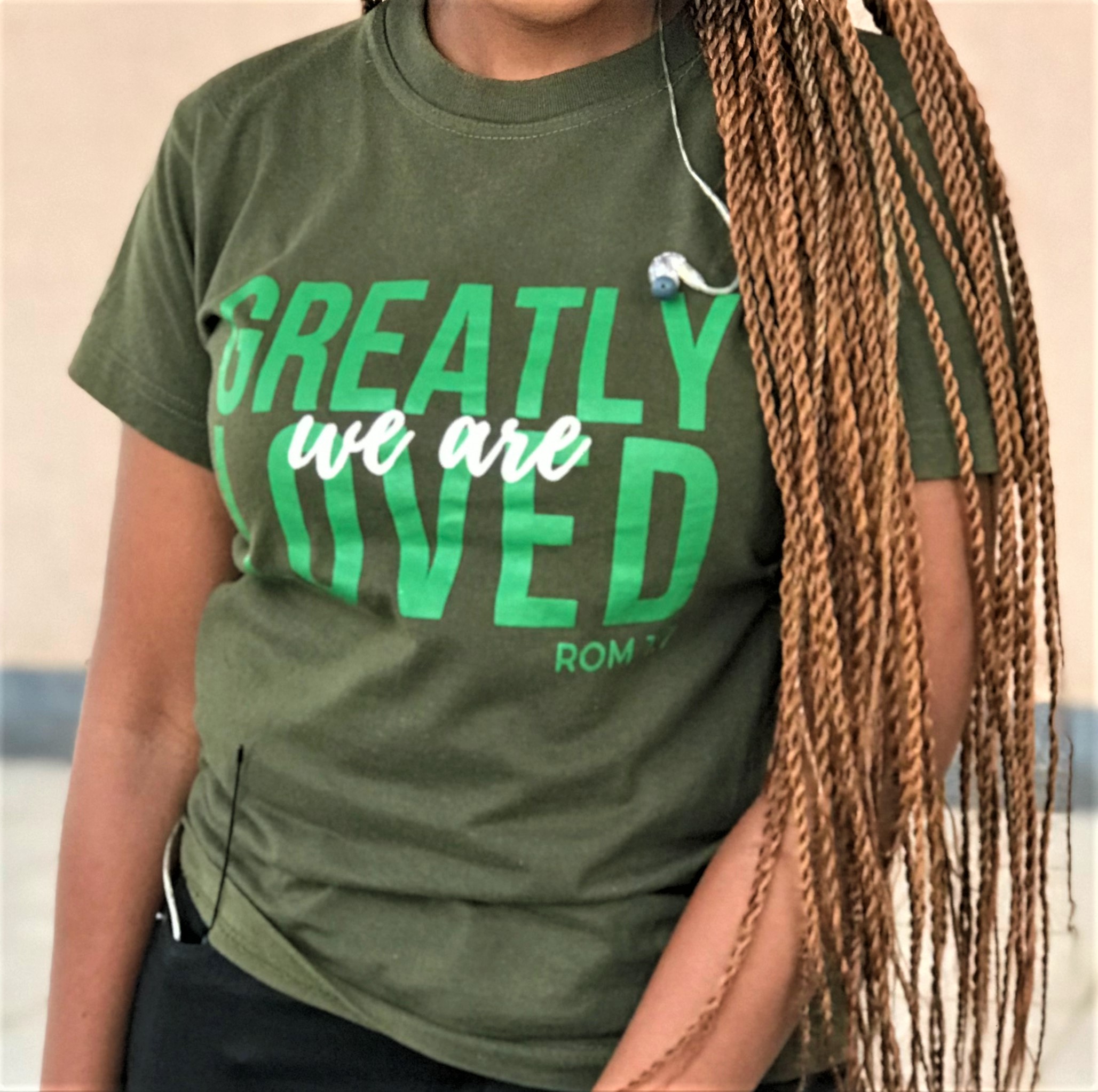 We are Greatly Loved T-Shirt